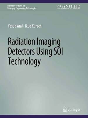 cover image of Radiation Imaging Detectors Using SOI Technology
